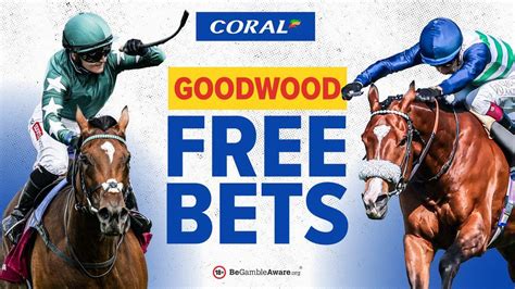 goodwood free bets|Glorious Goodwood free bets and betting offers – 2024 .